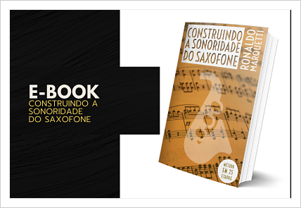 E-book Construindo a Sonoridade no Saxofone
