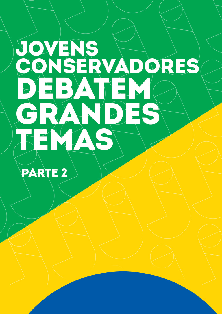 Jovens Conservadores Debatem Grandes Temas - Parte 2